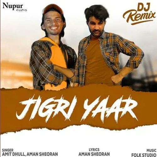 Jigri Yaar (Remix) Amit Dhull MP3 Download