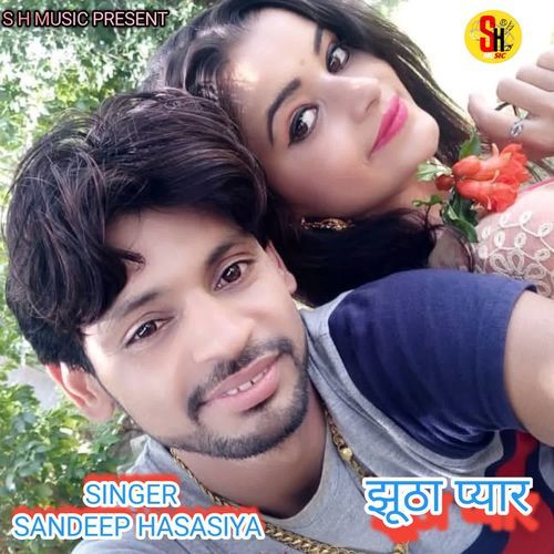 Jutha Pyar Sandeep Hasasiya MP3 Download