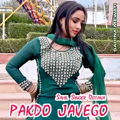 Pakdo Javego Sahil Singer Dotana MP3 Download