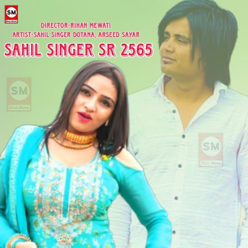 Sahil Singer SR 2565 Sahil Singer Dotana MP3 Download