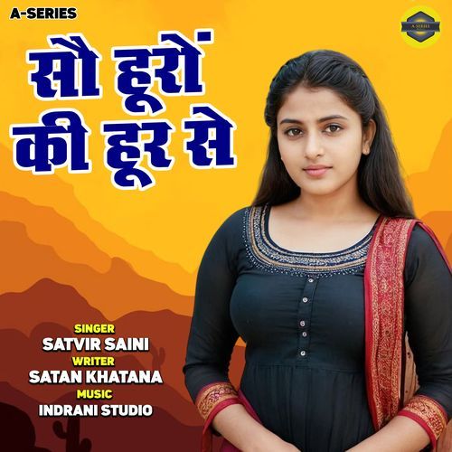 Sau Hooron Ki Hoor Se Satvir Saini MP3 Download