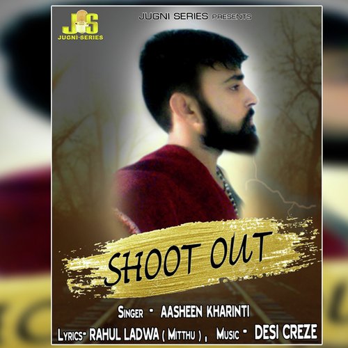 Shoot Out Aasheen Kharinti MP3 Download