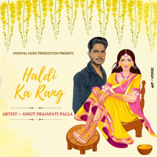 Haldi Ka Rang Ankit Prajapati Palla MP3 Download