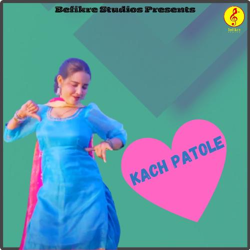 Kach Patole Ay Bee MP3 Download