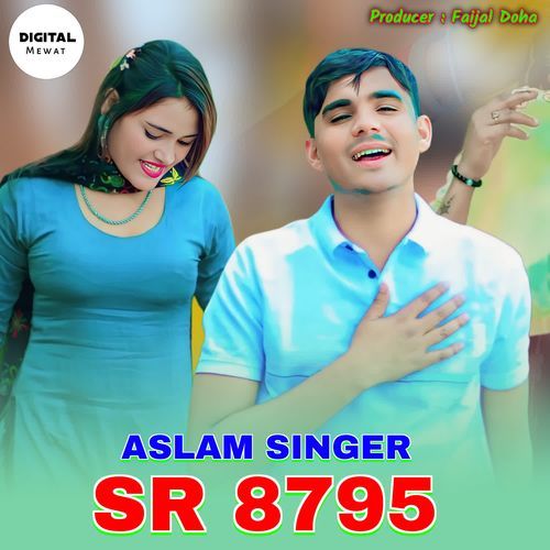 Aslam Singer SR 8795 Akram Khan Khushpuri MP3 Download