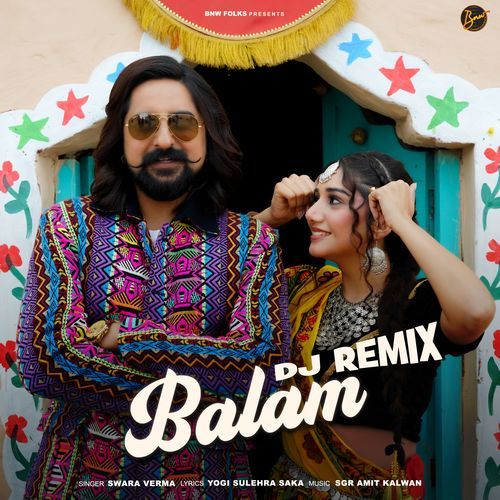 Balam Dj Remix Swara Verma MP3 Download