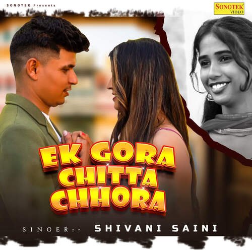 Ek Gora Chitta Chhora SHIVANI SAINI MP3 Download
