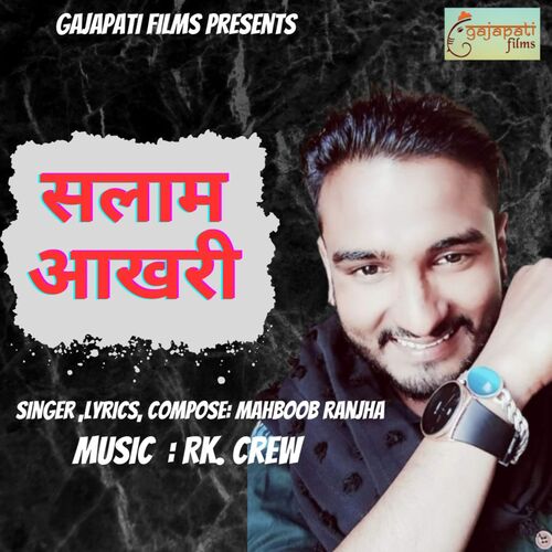 Salaam Aakhri Mahboob Ranjha MP3 Download