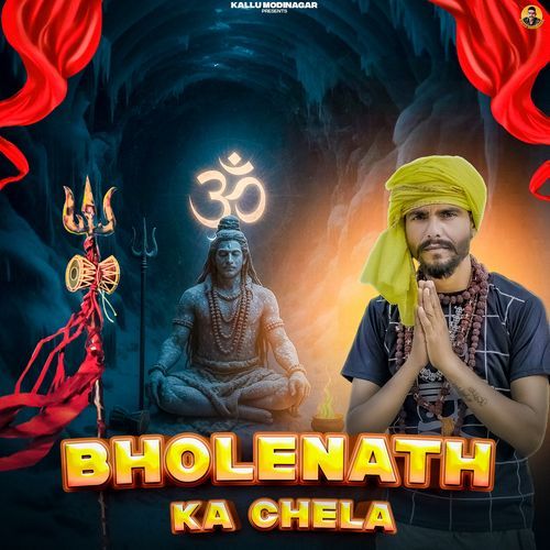 Bholenath Ka Chela Adesh Kallu Modinagar MP3 Download
