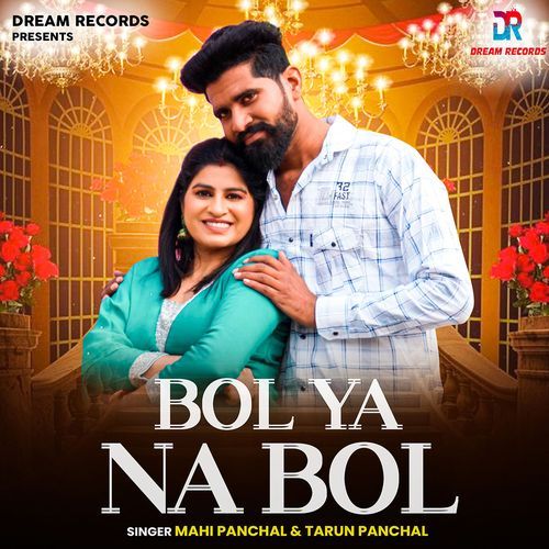 Bol Ya Na Bol Mahi Panchal MP3 Download