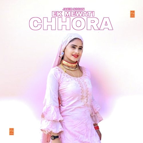 EK Mewati Chhora Jakir Sogan MP3 Download