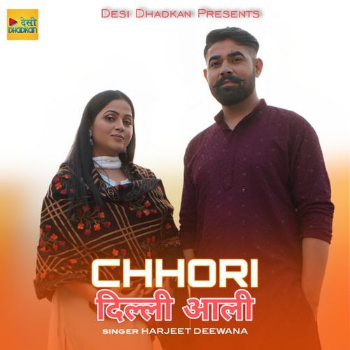 Chhori Dilli Aali Harjeet Deewana MP3 Download