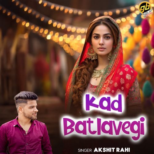 Kad Batlavegi Akshit Rahi MP3 Download