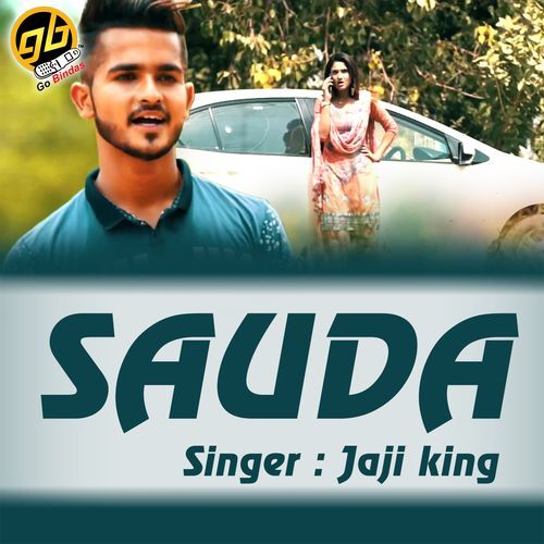 Sauda Jaji King MP3 Download