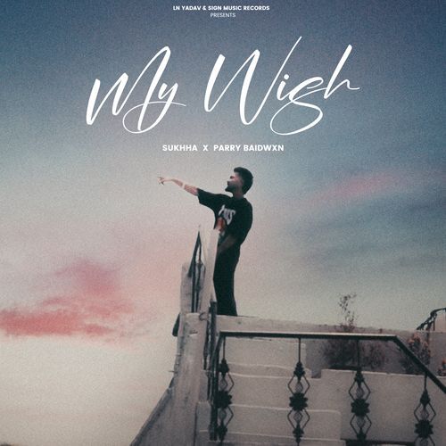 My Wish Sukhha MP3 Download