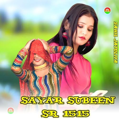 SAYAR SUBEEN SR 1515 Saniya Mewati MP3 Download