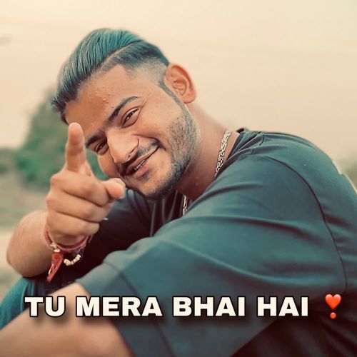 Tu Mera Bhai hai Tanish Bajwan MP3 Download