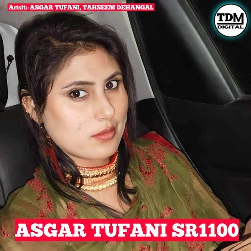 ASGAR TUFANI SR1100 Tahseem Dehangal MP3 Download