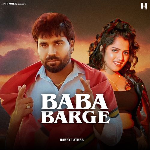 Baba Barge Harry Lather MP3 Download