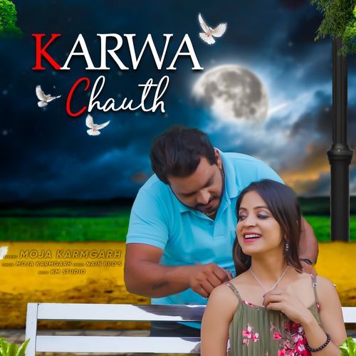 Karwa Chauth Moja Karmgarh MP3 Download