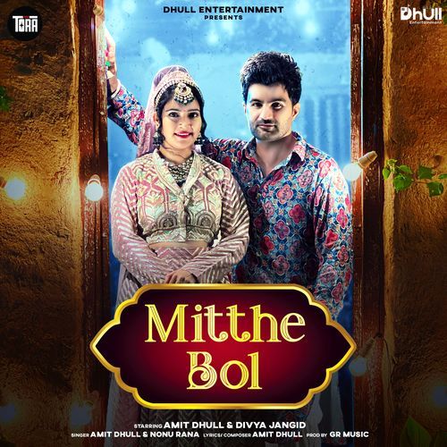 Mitthe Bol Amit Dhull MP3 Download