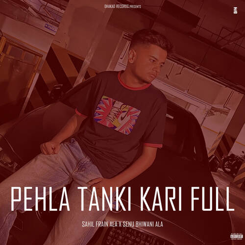 Pehla Tanki Kari Full Sahil Frain MP3 Download