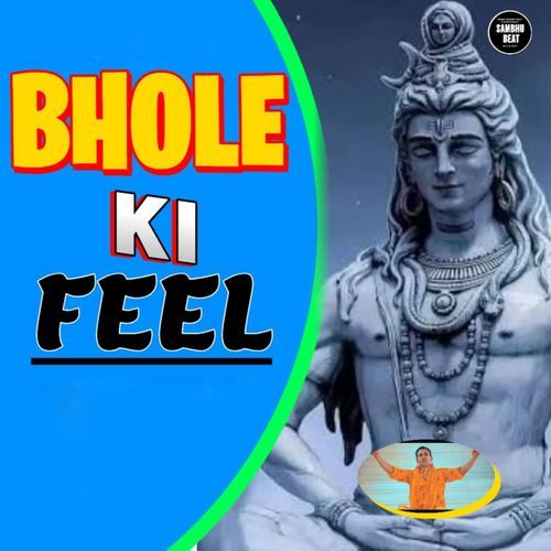 Bhole Ki Feel Bhakar MP3 Download