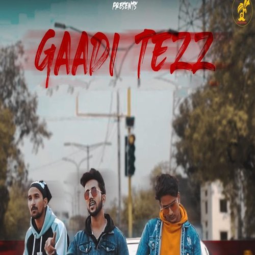 Gaadi Tezz The Kyo MP3 Download