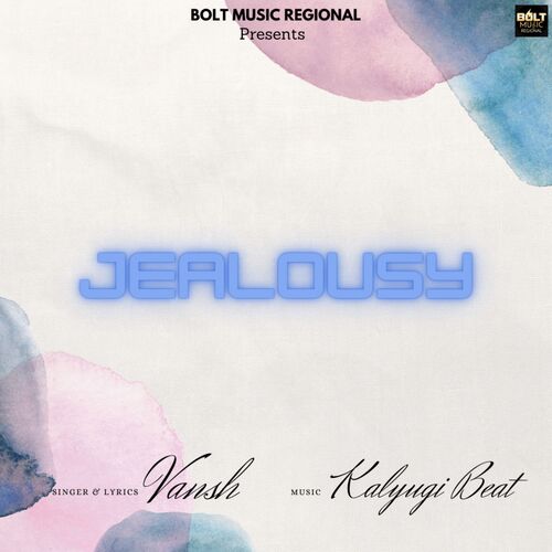 Jealousy Vansh Sharma MP3 Download