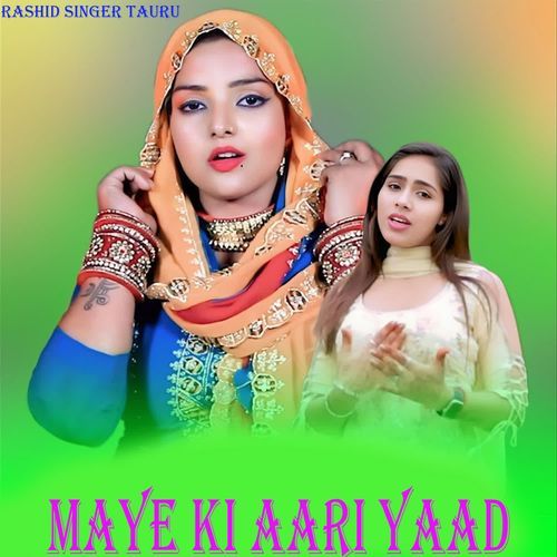 MAYE KI AARI YAAD Rashid Singer Tauru MP3 Download