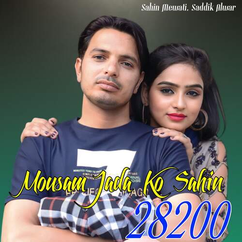 Mousam Jada Ko Sahin 28200 Saddik Alwar MP3 Download