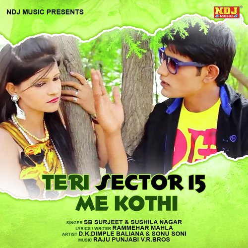 Teri Sector 15 Me Kothi Sushila Takhar MP3 Download
