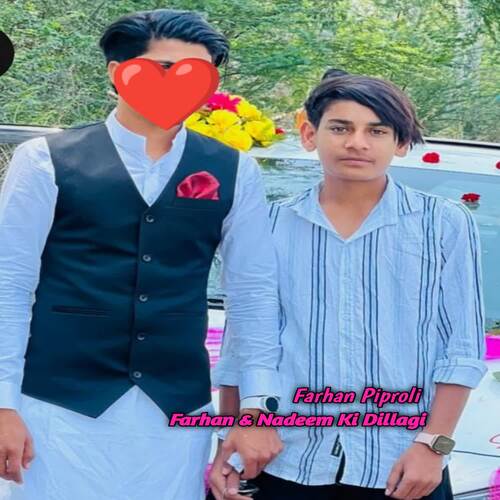 Farhan and Nadeem Ki Dillagi Farhan Piproli MP3 Download
