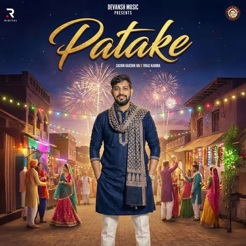 Patake Sachin Kaushik Rai MP3 Download