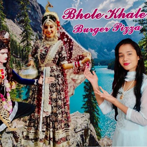 Bhole khale Burger Pizza Miss Mona MP3 Download
