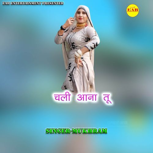 Chali Aana Tu Mukhram MP3 Download