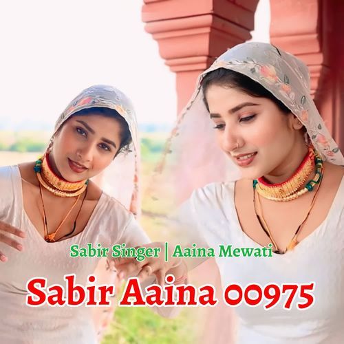 Sabir Aaina 00975 Aaina Mewati MP3 Download