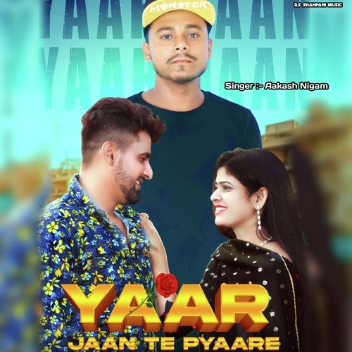 YAAR JAAN TE PYAARE (Haryanvi) Aakash Nigam MP3 Download