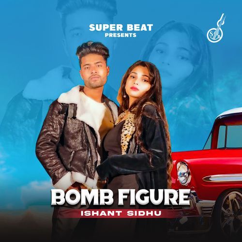 Bomb Figure Ishant Sidhu MP3 Download