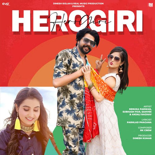 Herogiri (feat. Anjali Raghav & Samvee) Renuka Panwar MP3 Download
