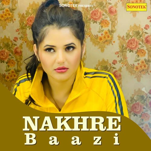 Nakhre Baazi UK Haryanvi MP3 Download