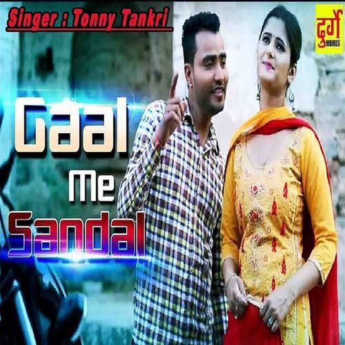 Gaal Me Sandal Tonny Tankri MP3 Download
