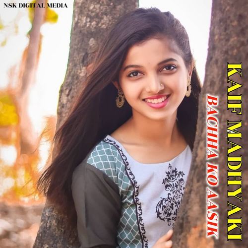 KAIF MADHYAKI BACHHA KO AASIK MP3 Download