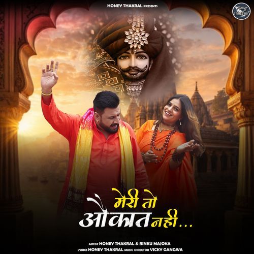 Meri To Aukaat Nhi Honey Thakral MP3 Download