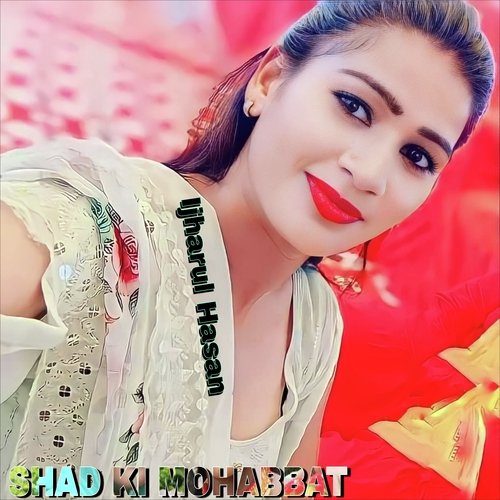 SHAD KI MOHABBAT Nadeem Singer MP3 Download