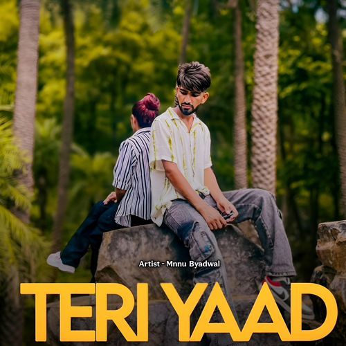 TERI YAAD MnNu Byadwal MP3 Download