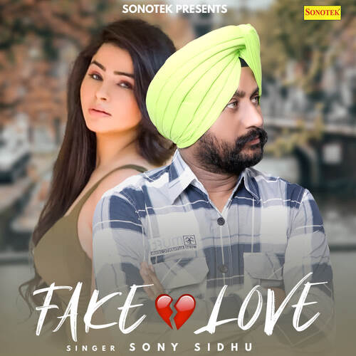 Fake Love Sony Sidhu MP3 Download