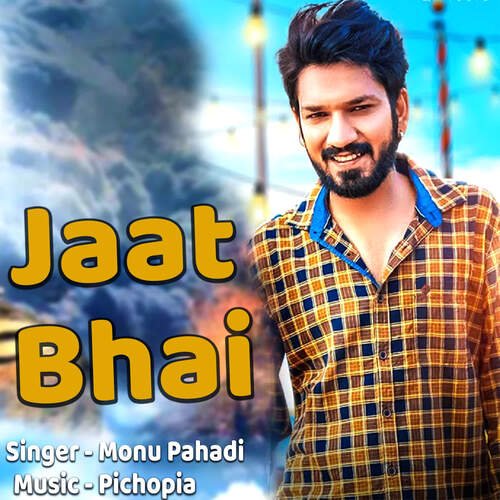 Jaat Bhai (feat. Bittu Sorkhi) Monu Pahadi MP3 Download