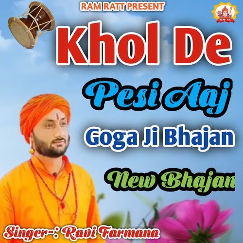 Khol De Pesi Aaj Ravi Farmana MP3 Download