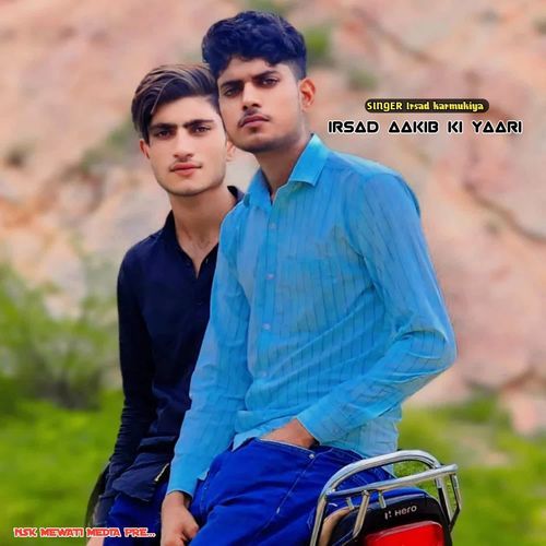 Irsad aakib ki yaari Irsad Karmukiya MP3 Download